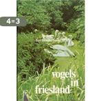 2 Vogels in friesland 9789070010478 J. Boersma, Boeken, Verzenden, Gelezen, J. Boersma