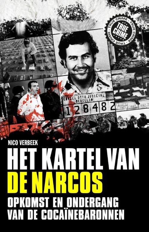 Het kartel van de Narcos / True crime 9789089754714, Boeken, Thrillers, Gelezen, Verzenden