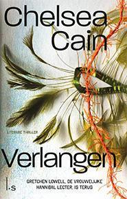 Verlangen 9789024564132 Chelsea Cain, Boeken, Thrillers, Gelezen, Verzenden