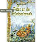 Peter en de dijkdoorbraak / Horizon 9789029714075, Verzenden, Gelezen, Jo Van de Wetering