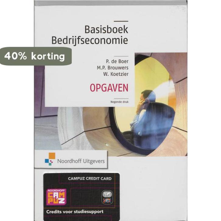 Basisboek Bedrijfseconomie - opgaven 9789001797768, Boeken, Economie, Management en Marketing, Gelezen, Verzenden