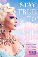 Stay true to who you are 9789021590363 Vanessa van Cartier, Verzenden, Gelezen, Vanessa van Cartier