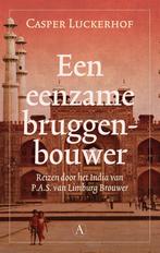 Een eenzame bruggenbouwer 9789025301118 Casper Luckerhof, Verzenden, Gelezen, Casper Luckerhof