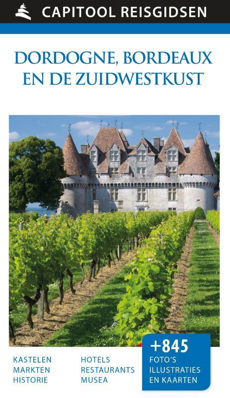 Dordogne, Bordeaux en de Zuidwestkust / Capitool reisgidsen, Boeken, Reisgidsen, Zo goed als nieuw, Verzenden
