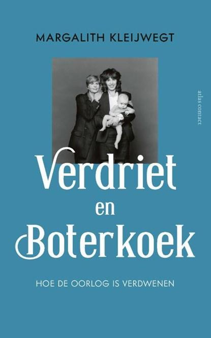 Verdriet en boterkoek | 9789045042107 | Margalith Kleijwegt, Boeken, Literatuur, Zo goed als nieuw