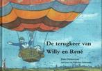 TERUGKEER VAN WILLY EN RENE 9789077014011 J. Hesterman, Verzenden, Zo goed als nieuw, J. Hesterman