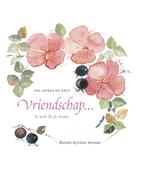 Vriendschap ... is wat ik je wens 9789026929212, Boeken, Literatuur, Verzenden, Gelezen, Ina Sipkes de Smit