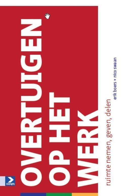 Overtuigen op het werk 9789052618494 Erik Boers, Boeken, Economie, Management en Marketing, Gelezen, Verzenden