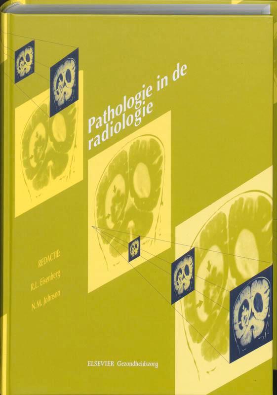 Pathologie in de Radiologie druk 1 9789035227637, Boeken, Wetenschap, Zo goed als nieuw, Verzenden