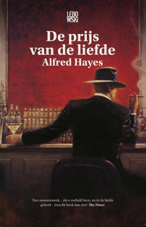 De prijs van de liefde 9789048841387 Alfred Hayes, Boeken, Romans, Gelezen, Verzenden