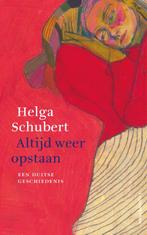 Altijd weer opstaan 9789493256293 Helga Schubert, Verzenden, Zo goed als nieuw, Helga Schubert