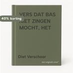 VERS DAT BAS NIET ZINGEN MOCHT, HET 9789025105051, Verzenden, Gelezen, Diet Verschoor