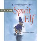 Een verrassing voor Spuit Elf / Spuit Elf 9789048800414, Verzenden, Zo goed als nieuw, Harmen van Straaten