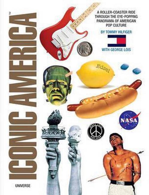 Iconic America 9780789315731 Tommy Hilfiger, Boeken, Taal | Engels, Gelezen, Verzenden