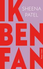 Ik ben fan (9789464521221, Sheena Patel) (Sheena Patel), Verzenden, Nieuw