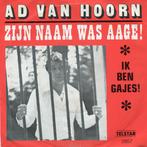 vinyl single 7 inch - Ad Van Hoorn - Zijn Naam Was Aage!, Cd's en Dvd's, Verzenden, Zo goed als nieuw