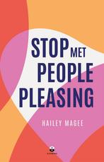 Stop met people pleasing (9789401306157, Hailey Magee), Verzenden, Nieuw