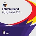 Highlights WMC 2017 - Fanfare Band - 2CD, Cd's en Dvd's, Ophalen of Verzenden, Nieuw in verpakking