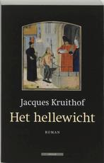 Het Hellewicht 9789045012308 Jacques Kruithof, Verzenden, Gelezen, Jacques Kruithof