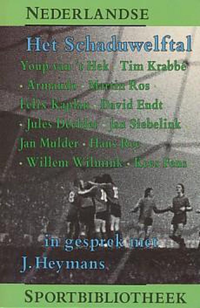 Het schaduwelftal / Nederlandse sportbibliotheek J. Heymans, Boeken, Romans, Gelezen, Verzenden