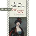 Dood van een dame & de verleidingen 9789491495632, Verzenden, Zo goed als nieuw, Llorenç Villalonga