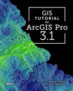 9781589487390 GIS Tutorial- GIS Tutorial for ArcGIS Pro 3.1, Boeken, Verzenden, Nieuw, Wilpen L. Gorr