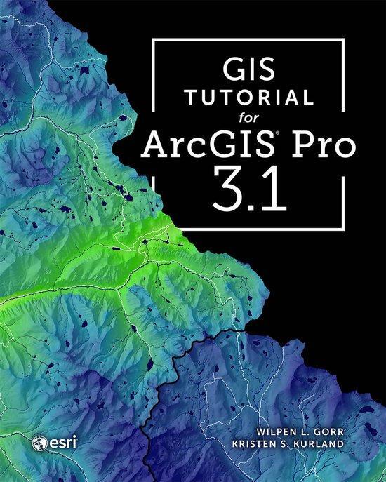 9781589487390 GIS Tutorial- GIS Tutorial for ArcGIS Pro 3.1, Boeken, Studieboeken en Cursussen, Nieuw, Verzenden