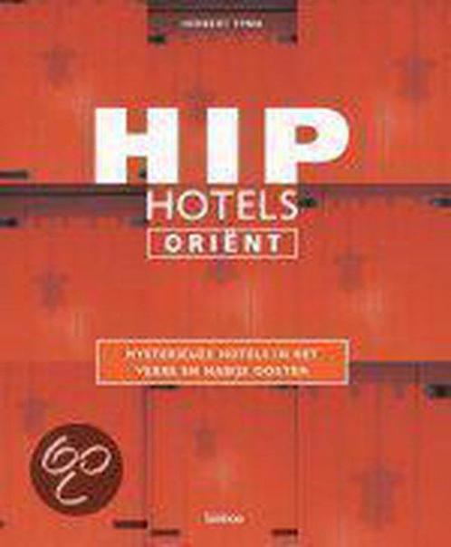 Hip Hotels Orient 9789020960587 Herbert Ypma, Boeken, Hobby en Vrije tijd, Gelezen, Verzenden