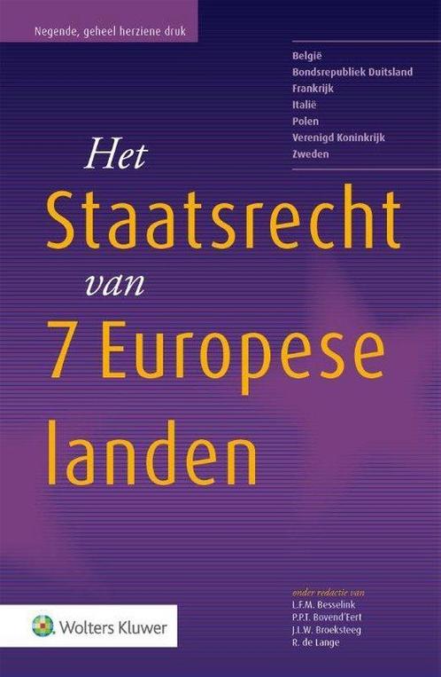 9789013133707 Het Staatsrecht van 7 Europese landen, Boeken, Studieboeken en Cursussen, Zo goed als nieuw, Verzenden