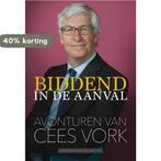 Biddend in de aanval 9789079859115 Cees Vork, Verzenden, Zo goed als nieuw, Cees Vork