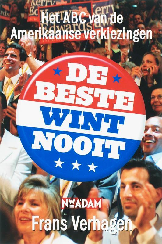 De beste wint nooit 9789046802601 F. Verhagen, Boeken, Geschiedenis | Wereld, Gelezen, Verzenden