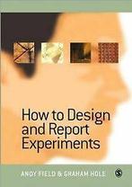 How to Design and Report Experiments von Andy Field  Book, Zo goed als nieuw, Verzenden