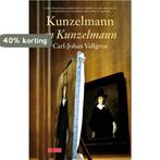 Kunzelmann en Kunzelmann 9789044516531 Carl-Johan Vallgren, Verzenden, Gelezen, Carl-Johan Vallgren