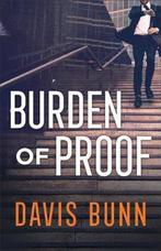 Burden of Proof 9780800727888 Davis Bunn, Boeken, Verzenden, Zo goed als nieuw, Davis Bunn