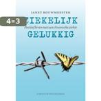 Ziekelijk gelukkig 9789055947140 Janet Bouwmeester, Boeken, Verzenden, Gelezen, Janet Bouwmeester