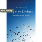 Mag ik het klokhuis? 9789463653176 Peter S. Vlerkoorde, Verzenden, Zo goed als nieuw, Peter S. Vlerkoorde