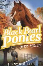 The Black Pearl ponies series: Miss Molly by Jenny Oldfield, Gelezen, Verzenden
