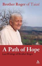 Path Of Hope 9780826493279 Brother Roger Of Taize, Gelezen, Brother Roger Of Taize, Brother Roger Of Taize, Verzenden