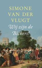 Wij zijn de Bickers! | Simone van der Vlugt | 9789044637588, Boeken, Zo goed als nieuw, Simone van der Vlugt