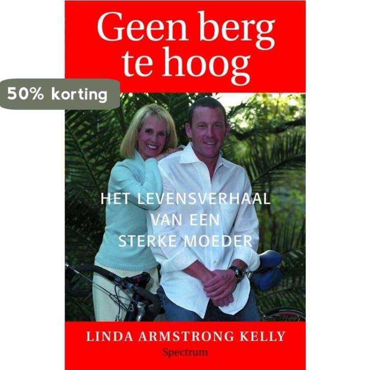 Geen berg te hoog 9789027499400 L. Armstro Kelly, Boeken, Hobby en Vrije tijd, Gelezen, Verzenden