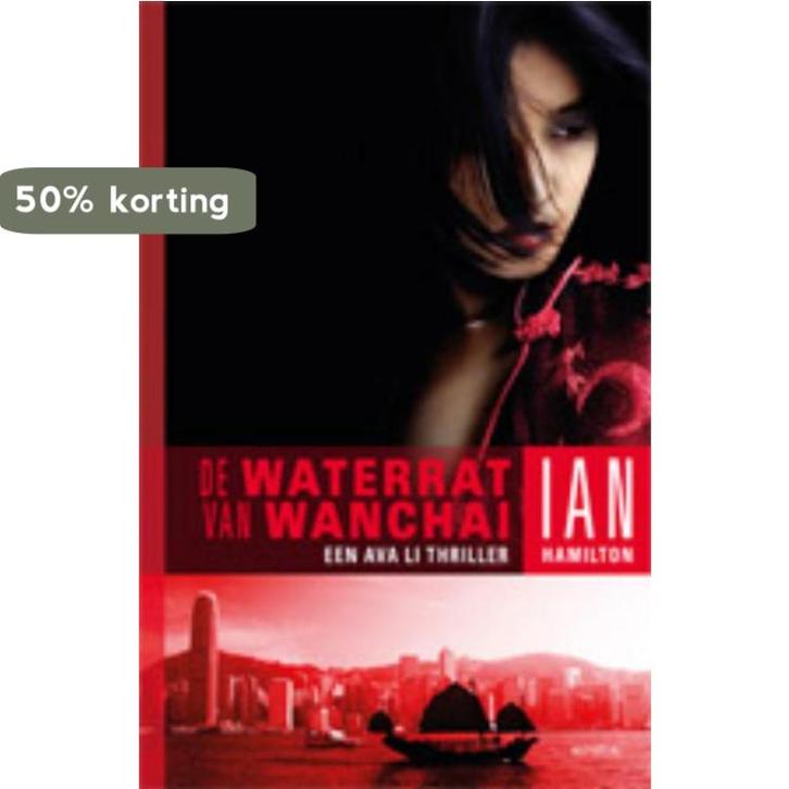 De waterrat van Wanchai 9789045802398 Ian Hamilton, Boeken, Thrillers, Gelezen, Verzenden