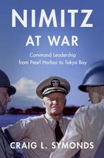 9780190062361 Nimitz at War: Command Leadership from Pear..., Boeken, Verzenden, Nieuw, Craig L. Symonds