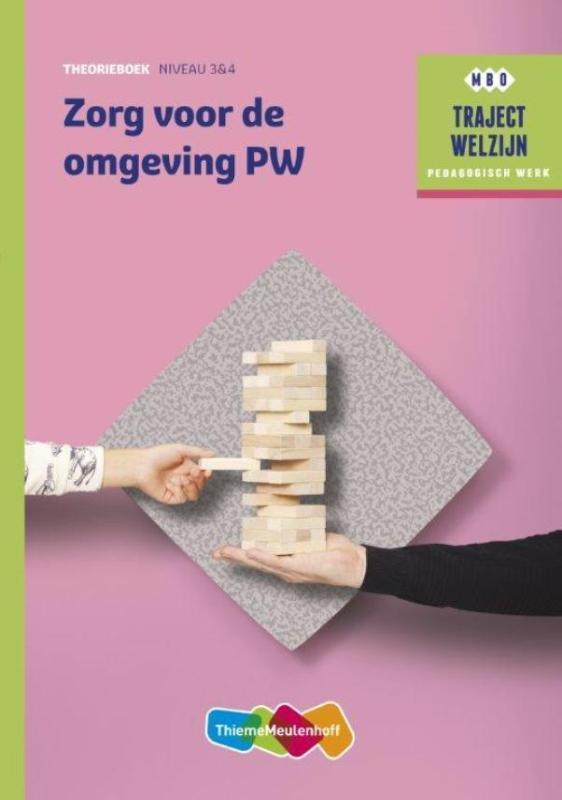 Traject Welzijn   Zorg voor de omgeving PW The 9789006622225, Boeken, Wetenschap, Zo goed als nieuw, Verzenden