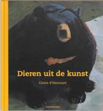 Dieren uit de kunst 9789056374747 Claire D Harcourt, Boeken, Kinderboeken | Jeugd | 10 tot 12 jaar, Gelezen, Verzenden, Claire D' Harcourt