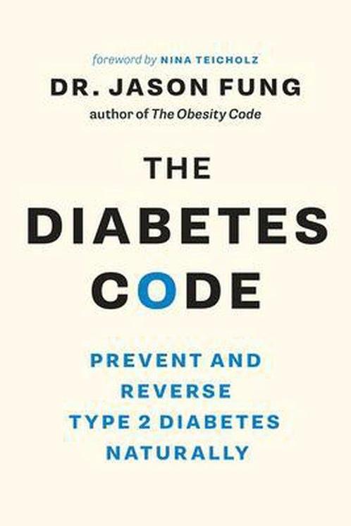 9781771642651 The Diabetes Code Jason Fung, Boeken, Gezondheid, Dieet en Voeding, Nieuw, Verzenden