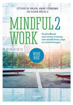 Mindful2Work Werkboek 9789401441575 Susan Bögels, Verzenden, Gelezen, Susan Bögels