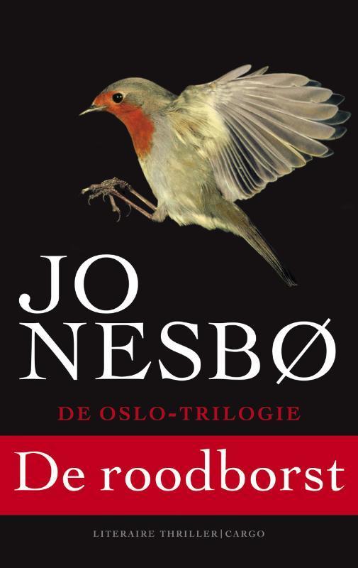 De roodborst / Harry Hole / 3 9789023460077 Jo Nesbø, Boeken, Thrillers, Gelezen, Verzenden