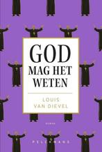 God mag het weten 9789463376334 Louis van Dievel, Verzenden, Zo goed als nieuw, Louis van Dievel
