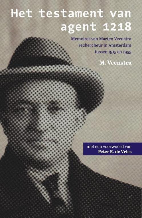 Het testament van agent 1218 9789464064445 Monique Veenstra, Boeken, Hobby en Vrije tijd, Zo goed als nieuw, Verzenden