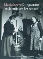 Mariahoeve drie gezusters en de strijd om het bestaan, Boeken, Verzenden, Zo goed als nieuw, B. Overeem